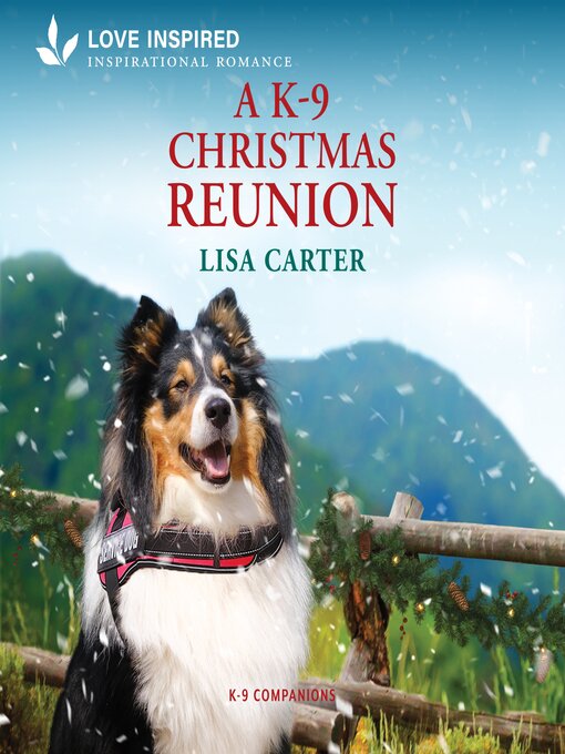 Title details for A K-9 Christmas Reunion by Lisa Carter - Available